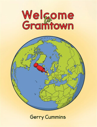 Welcome to Gramtown - Gerry Cummins