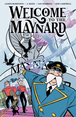 Welcome to the Maynard - James Robinson,J. Bone