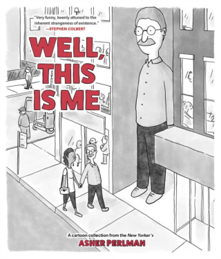 Well, This Is Me - Asher Perlman