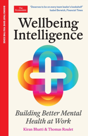 Wellbeing Intelligence - Kiran Bhatti,Thomas Roulet
