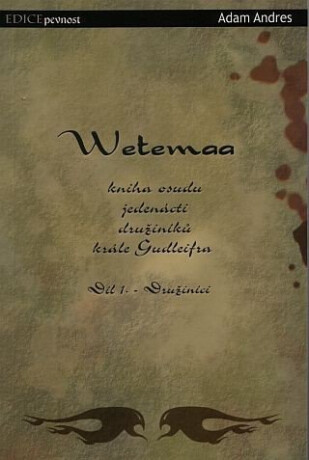 Wetemaa 1 - Družiníci - Adam Andres