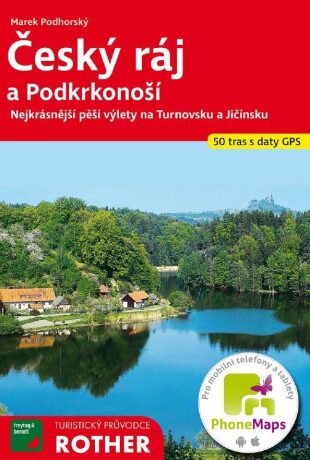 Český ráj a Podkrkonoší 50 tras s daty GPS - Marek Podhorský