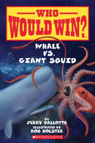 Whale vs. Giant Squid (Who Would Win?) - 