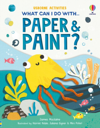 What Can I Do with Paper and Paint? - James Maclaine
