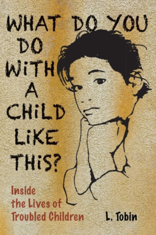 What Do You Do with a Child... - L. Tobin