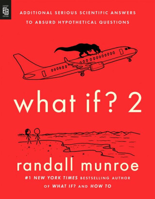 What If? 2 - Randall Munroe