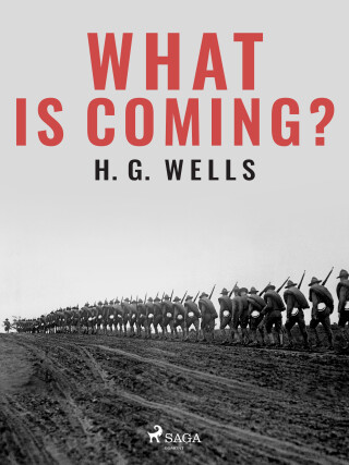 What is Coming? - H. G. Wells