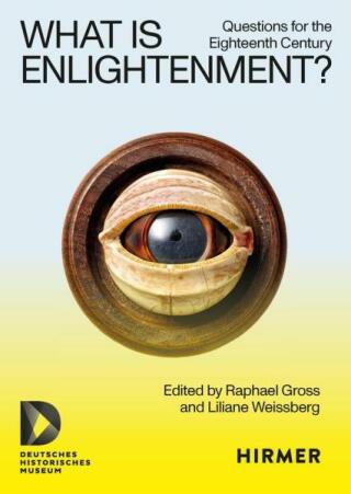 What is Enlightenment? Questions for the eighteenth century - 