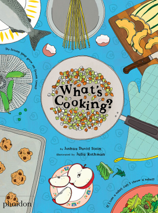 What's Cooking? - Joshua David Stein,Julia Rothman