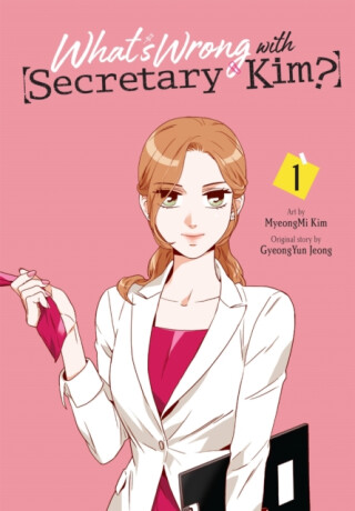 What's Wrong with Secretary Kim?, Vol. 1 - MyeongMi Kim,Chana Conley,GyeongYun Jeong