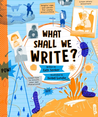 What Shall We Write? - Cath Senker
