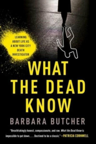 What the Dead Know - Barbara Butcher
