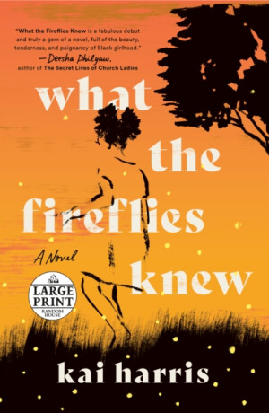 What the Fireflies Knew - 