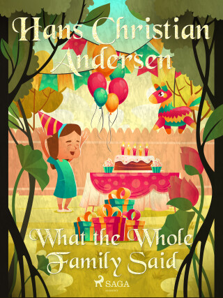 What the Whole Family Said - Hans Christian Andersen