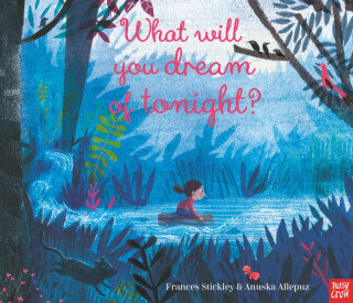 What Will You Dream of Tonight? - Frances Stickley