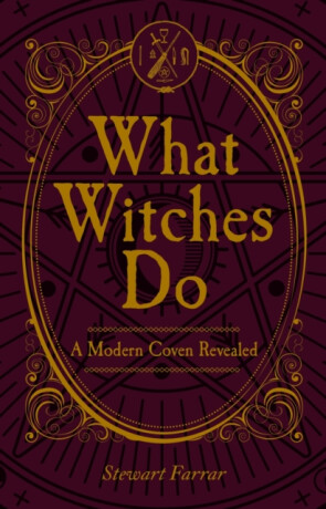 What Witches Do - Farrar Janet,Farrar Stewart