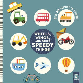 Wheels, Wings, and Other Speedy Things - Rebecca Weerasekera