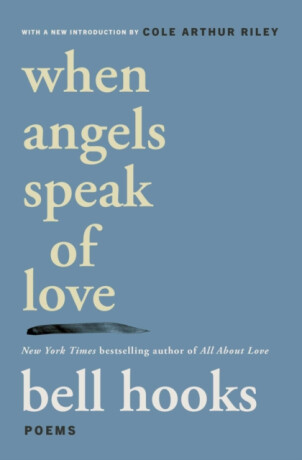 When Angels Speak of Love - Bell Hooks