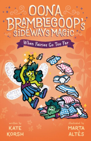 When Fairies Go Too Far - Kate Korsh