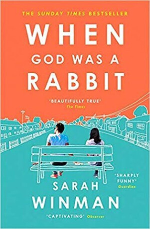 When God was a Rabbit - Sarah Winmannová