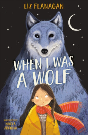 When I was a Wolf - Liz Flanagan