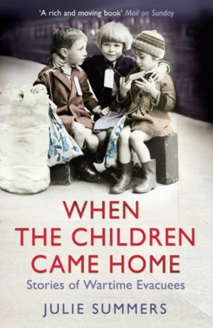 When the Children Came Home - Julie Summers