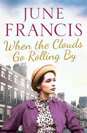 When the Clouds Go Rolling By - June Francis