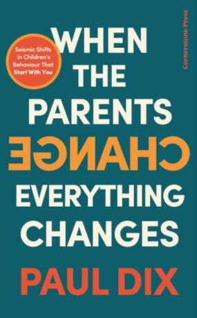 When the Parents Change, Everything Changes - Paul Dix