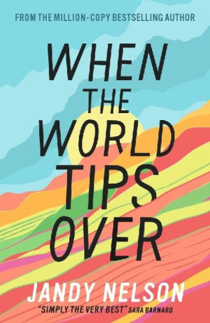 When the World Tips Over - Jandy Nelsonová