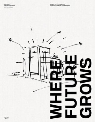 Where Future Grows - Christoph Quarch,Jan Teunen Teunen