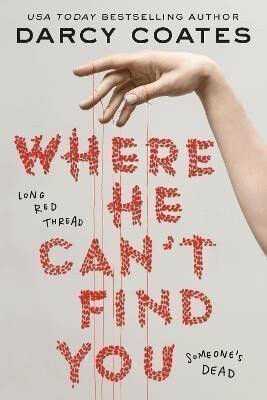 Where He Can't Find You - Darcy Coates