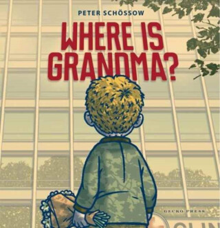 Where is Grandma? - Peter Schossow