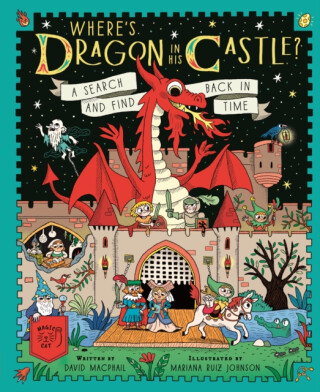 Where's Dragon in His Castle? - David MacPhail