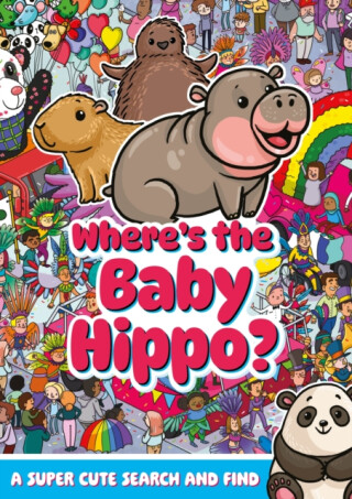 Where's the Baby Hippo? A super cute search and find - Alex Hunter