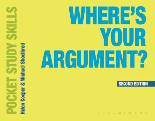Where's Your Argument? - Helen Douglas-Cooper,Michael  Shoolbred