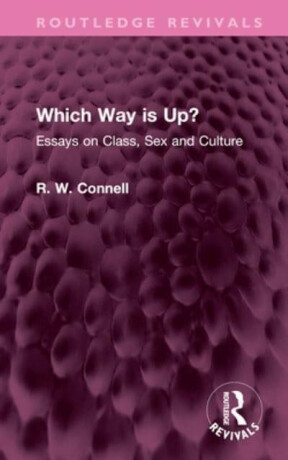 Which Way is Up? - R. W. Connell