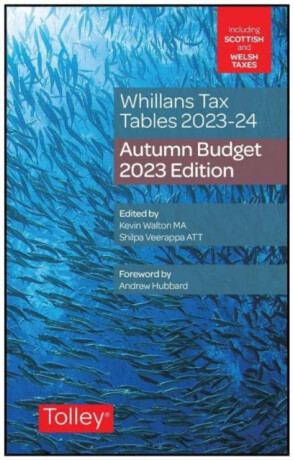 Whillans's Tax Tables 2023-24 (Budget edition) - Claire Hayes,Shilpa Veerappa