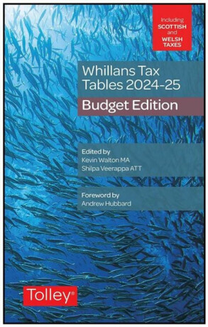 Whillans's Tax Tables 2024-25 (Budget edition) - Claire Hayes,Shilpa Veerappa