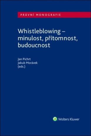 Whistleblowing - Jan Pichrt; Jakub Morávek