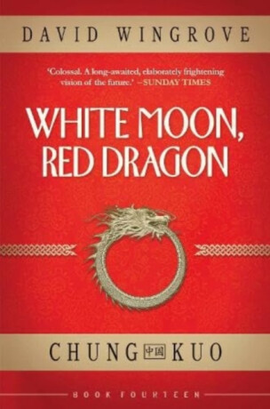 White Moon, Red Dragon - David Wingrove