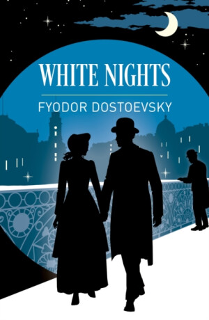 White Nights and Other Stories - Fjodor Michajlovič Dostojevskij