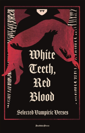White Teeth, Red Blood - X Various Authors