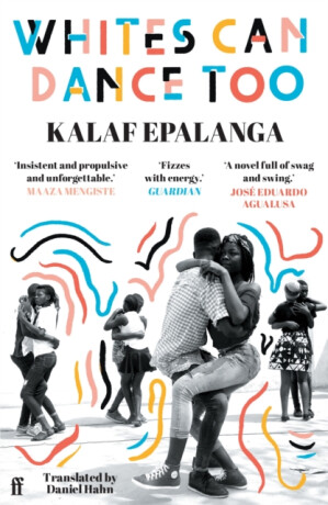 Whites Can Dance Too - Kalaf Epalanga