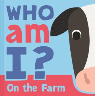 Who am I? On The Farm - Igloo Books Ltd