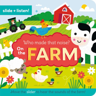 Who Made That Noise? On the Farm - 