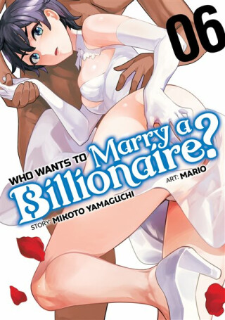 Who Wants to Marry a Billionaire? Vol. 6 - Mikoto Yamaguchi