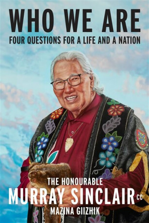 Who We Are - Murray Sinclair