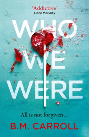 Who We Were - B.M. Carroll
