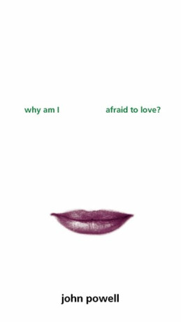 Why am I Afraid to Love? - John Powell