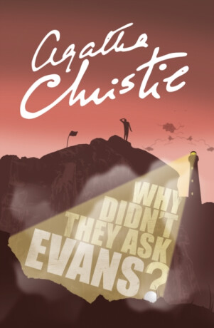 Why Didnâ€™t They Ask Evans? - Agatha Christie